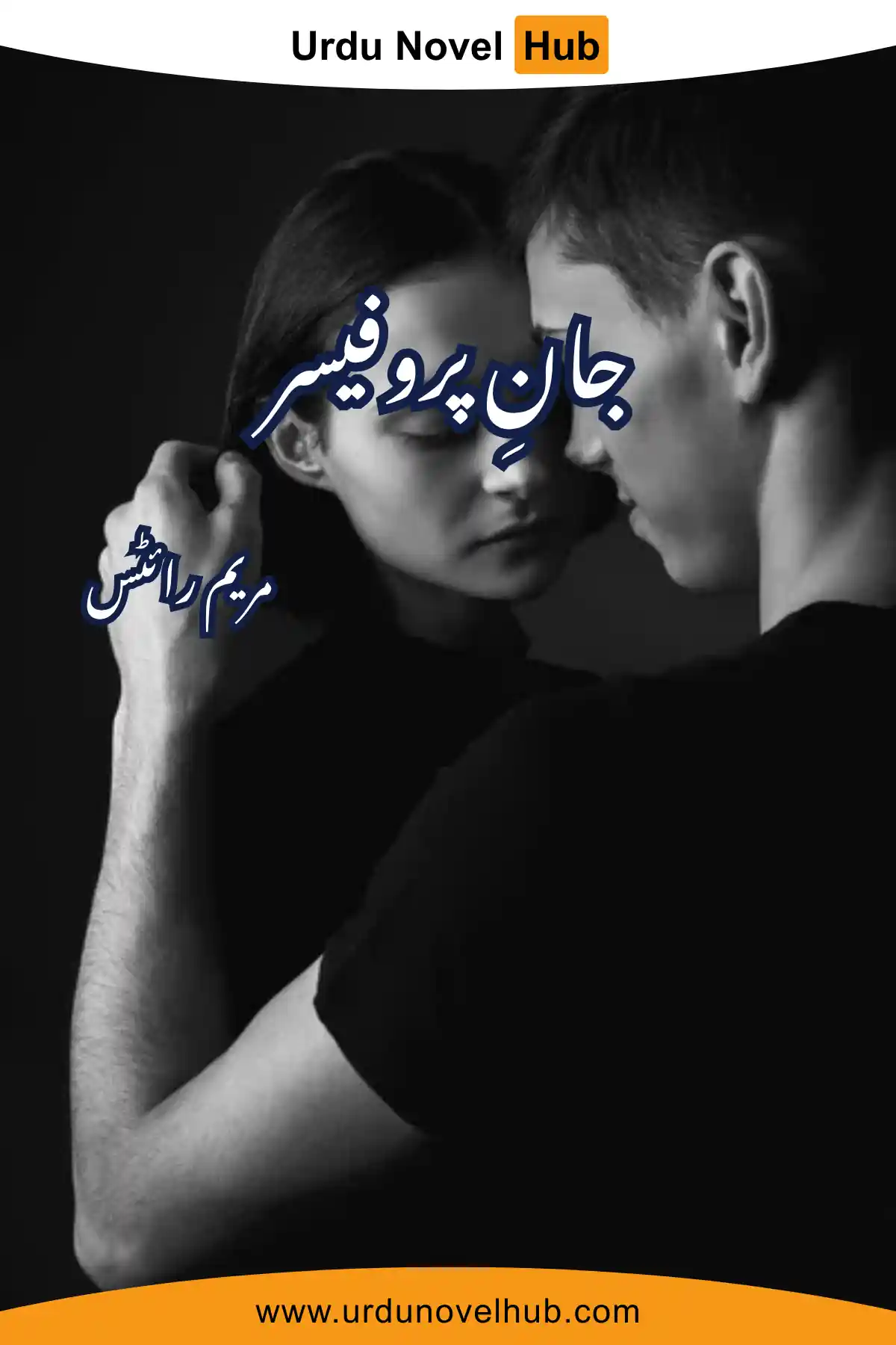 Jaan e Professor Novel By Maryam Writes