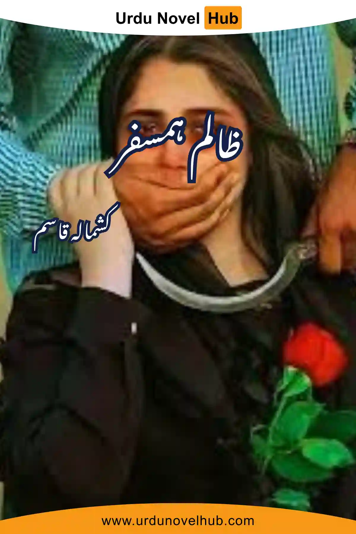 Zalim Humsafar Novel By Kashmala Qasim