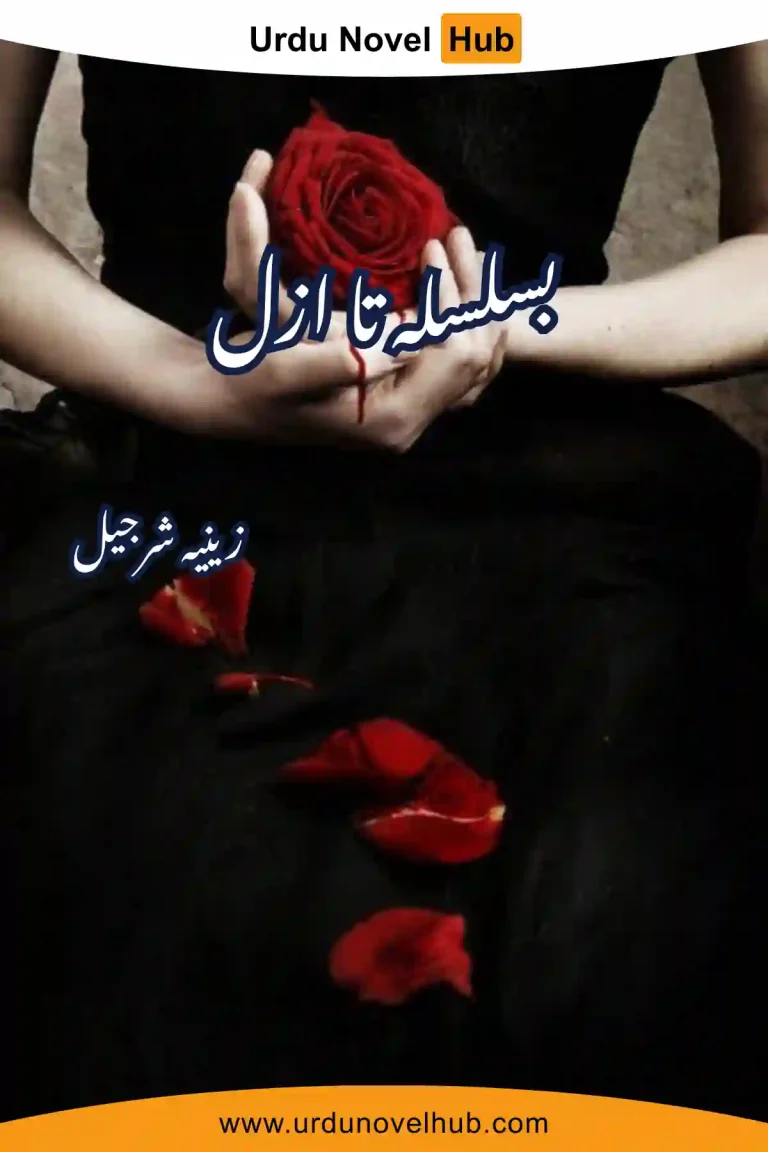 Basilsila e Ta Azal Novel By Zeenia Sharjeel