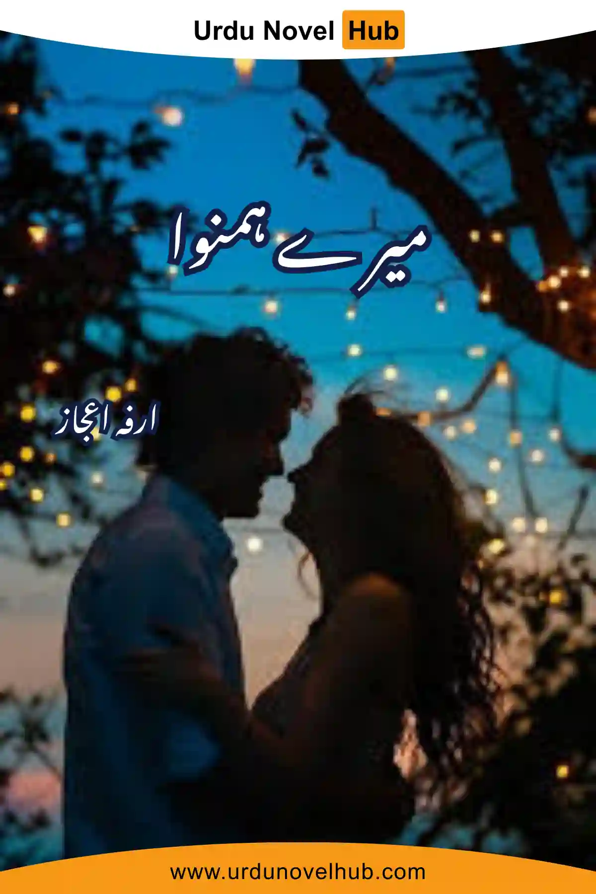 Mere Humnawa Novel By Arfa Ejaz