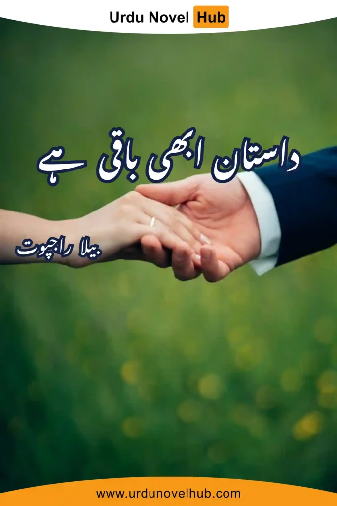 Dastan Abhi Baqi Hai Novel By Bella Rajput